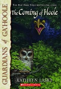 The Coming of Hoole (Guardians of Ga'hoole, Book 10)