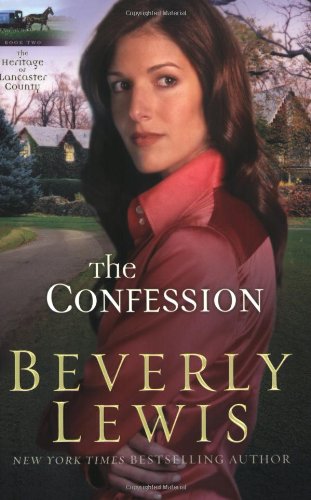 The Confession (The Heritage of Lancaster County #2) by Beverly Lewis