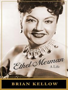 Ethel Merman: A Life (Thorndike Biography)