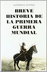 Breve historia de la primera guerra mundial