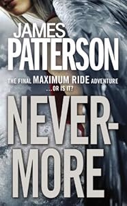 Nevermore: The Final Maximum Ride Adventure