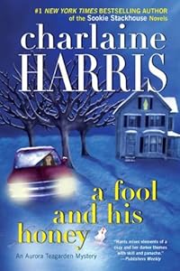 A Fool and His Honey