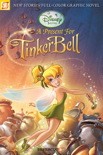 Disney Fairies Graphic Novel #6: A Present for Tinker Bell by Carlotta Quattrocolo
