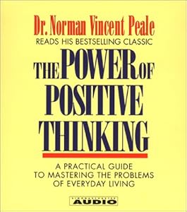 The Power of Positive Thinking: A Practical Guide to Mastering The problems Of Everyday Living (4 CD Set)