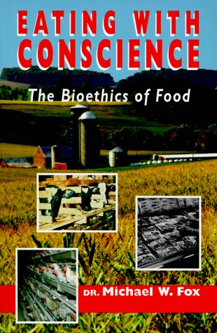 Eating with Conscience by Michael W Fox