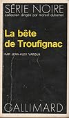 La Bete De Troufignac