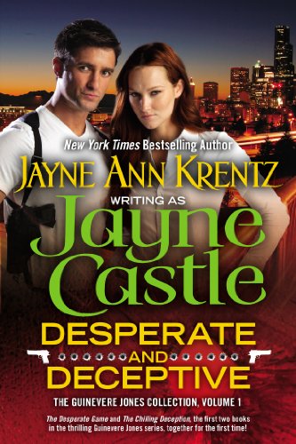 Desperate and Deceptive: The Guinevere Jones Collection Volume 1 by Jayne Castle