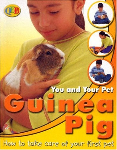 Guinea Pig (QEB You and Your Pet) by Jean Coppendale