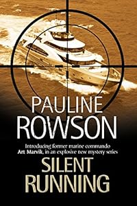 Silent Running: The first Art Marvik marine thriller