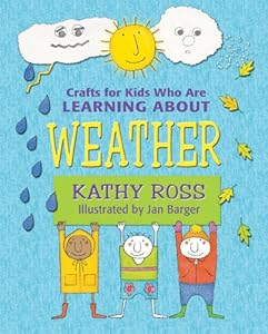 Crafts for Kids Who Are Learning About Weather