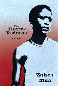 The Heart of Redness: A Novel