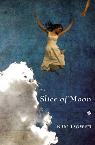 Slice of Moon by Kim Dower