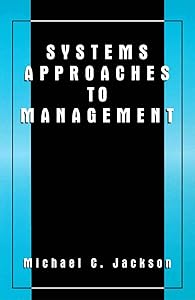 Systems Approaches to Management by Michael C. Jackson