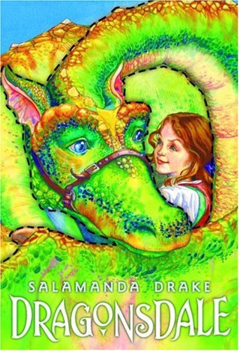 Dragonsdale, No. 1: Where Dragons and Dreams Take Flight! by Salamanda Drake