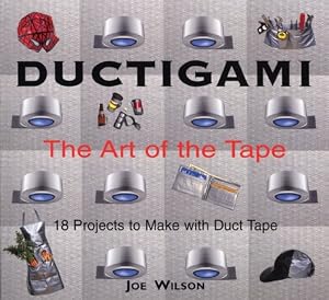 Ductigami: The Art of the Tape