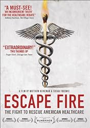 Escape Fire: Fight to Rescue American Healthcare