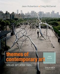 Themes of Contemporary Art: Visual Art after 1980 by Jean Robertson