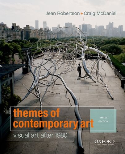 Themes of Contemporary Art: Visual Art after 1980 by Jean Robertson