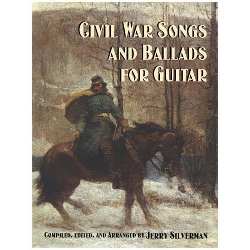 Civil War Songs and Ballads for Guitar by Jerry Silverman