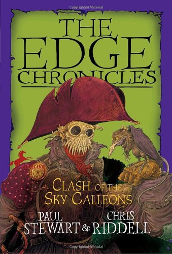 Edge Chronicles: Clash of the Sky Galleons by Paul Stewart
