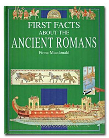 The Ancient Romans by Fiona Macdonald