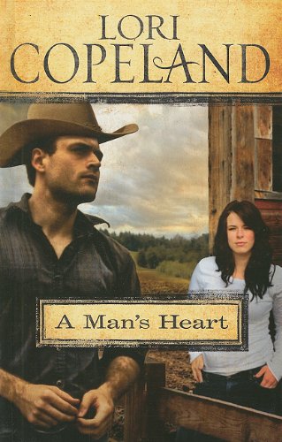 A Man's Heart by Lori Copeland