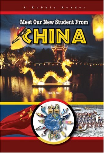 Meet Our New Student From China by Tamra Orr