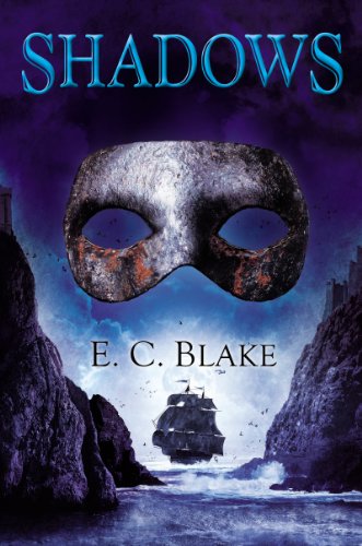 Shadows: The Masks of Aygrima: Book Two by E. C. Blake