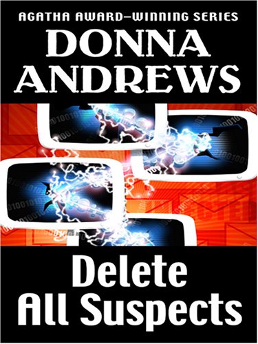 Delete All Suspects (A Turing Hooper Mystery) by Donna Andrews