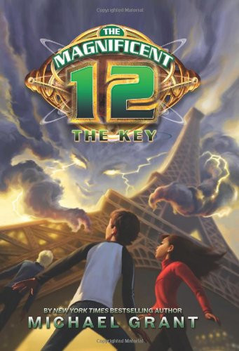 The Magnificent 12: The Key by Michael Grant