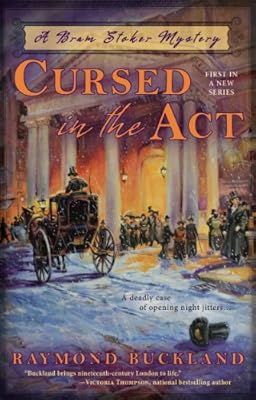 Cursed in the Act (Bram Stoker Mystery Book 1)