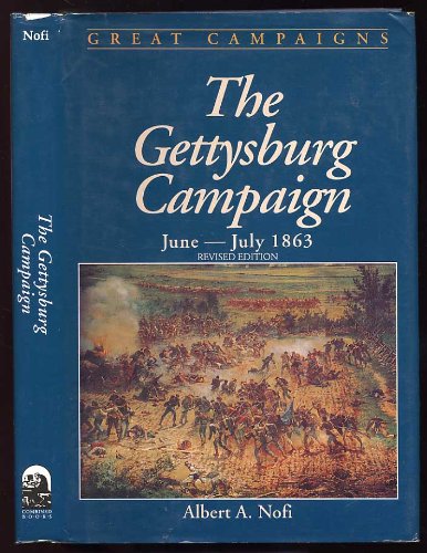 Gettysburg Campaign (Great Campaigns) by Albert A. Nofi