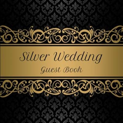 Silver Wedding Guest Book: 25th Anniversary | Space for 270 Party Guests to Sign in | Celebration Gift | Style 3