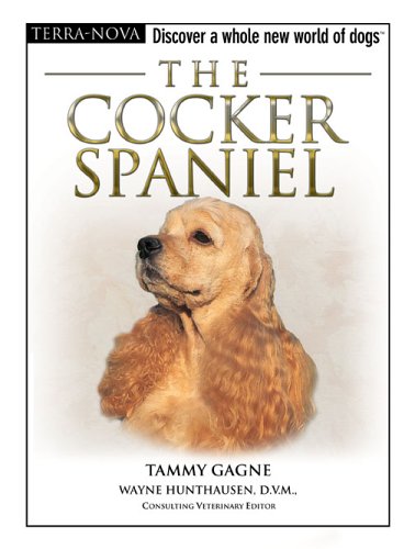 The Cocker Spaniel (Terra Nova Series) by Tammy Gagne