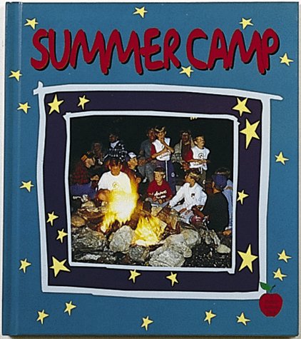 Summer Camp (Crabapple) by Bobbie Kalman