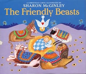The Friendly Beasts by Sharon McGinley-Nally