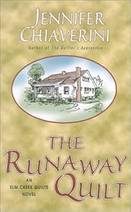 The Runaway Quilt (Elm Creek Quilts Series #4)