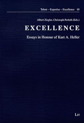 Excellence: Essays in Honour of Kurt A. Heller (10)