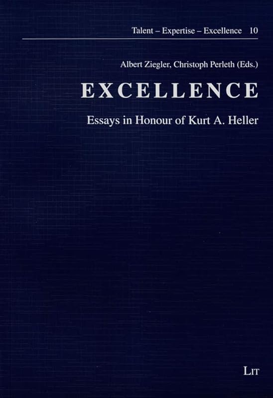 Excellence: Essays in Honour of Kurt A. Heller (10) by Albert Ziegler