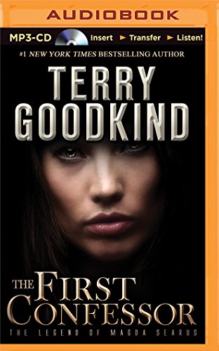 The First Confessor: The Legend of Magda Searus by Terry Goodkind