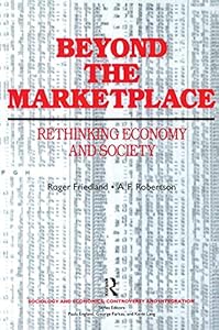 Beyond the Marketplace (Sociology and Economics)