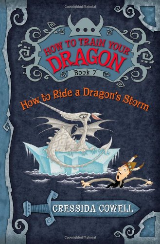 How to Train Your Dragon: How to Ride a Dragon's Storm by Cressida Cowell