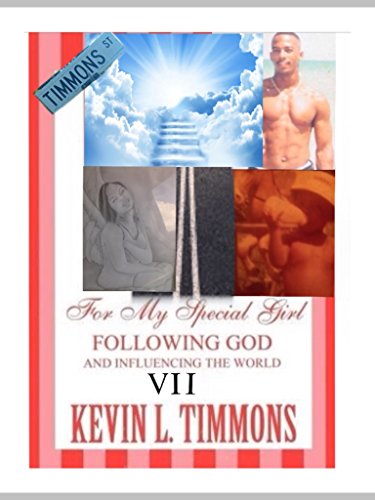 VII For my special girl following God and influencing the world VII - My Story and My Journey