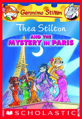 Thea Stilton and the Mystery in Paris by Thea Stilton