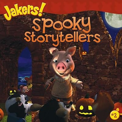 Spooky Storytellers (Jakers!)