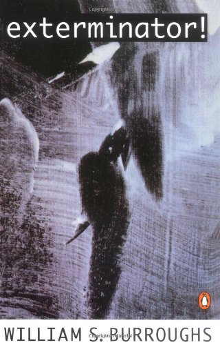 Exterminator! A novel by William S Burroughs