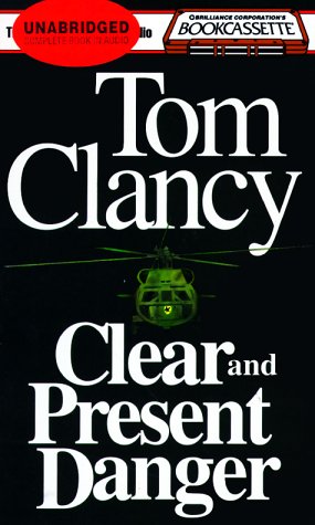 Clear and Present Danger (Bookcassette(r) Edition) by Tom Clancy