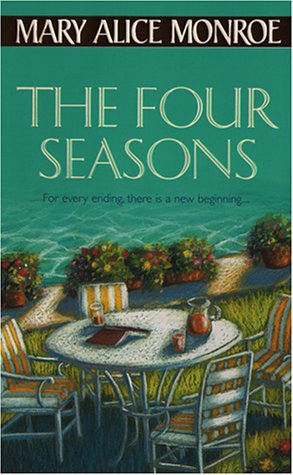 Four Seasons by Mary Alice Monroe