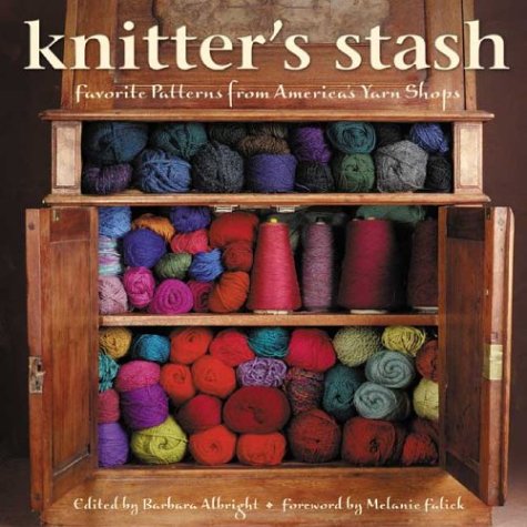 The Knitter's Stash by Barbara Albright