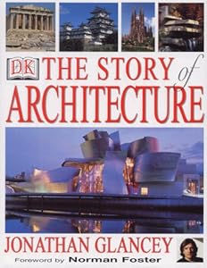 Story of Architecture by Jonathan Glancey